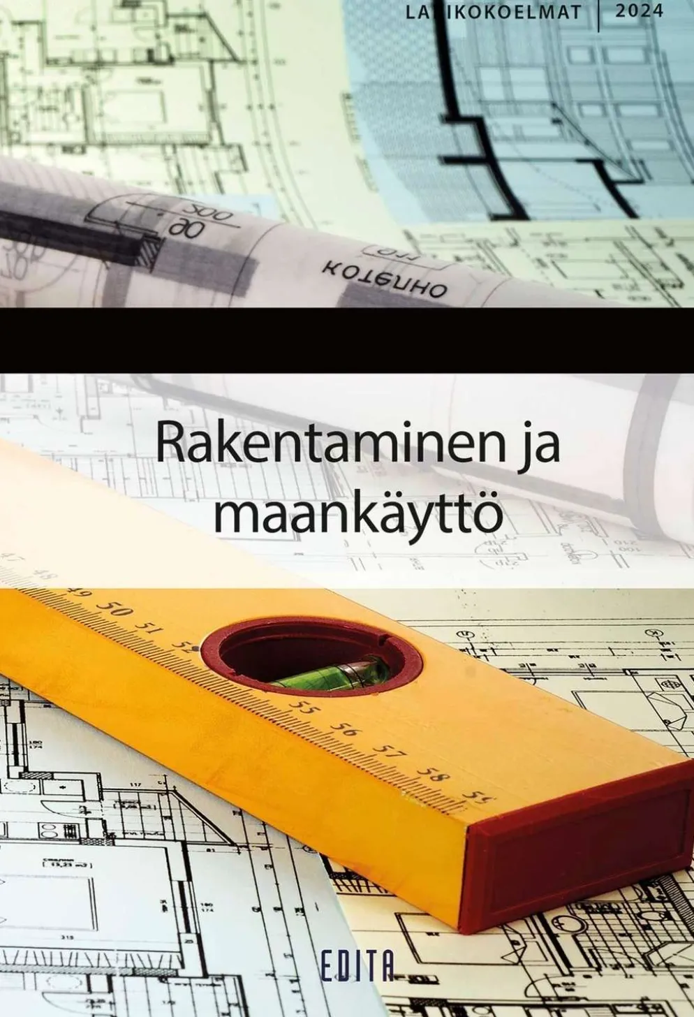 Rakentaminen ja maankäyttö 2024
