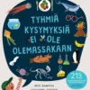 Rampton, Tyhmiä kysymyksiä ei ole olemassakaan