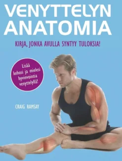 Ramsay, Venyttelyn anatomia - Opas lihasten joustavuuden lisäämiseen