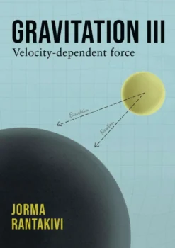 Rantakivi, Gravitation III – Velocity-dependent force