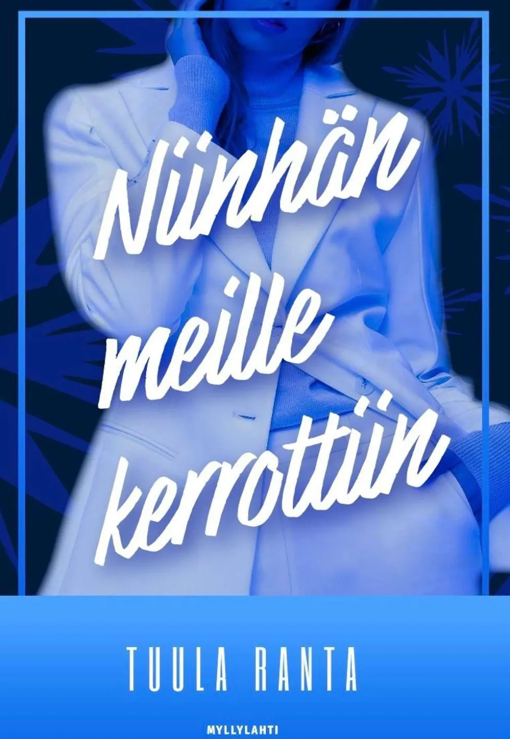 Ranta, Niinhän meille kerrottiin - Romaani elämästä ja rikoksesta