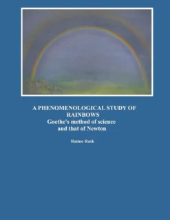 Rask, A Phenomenological Study of Rainbows - Goethe's method of science and that of Newton