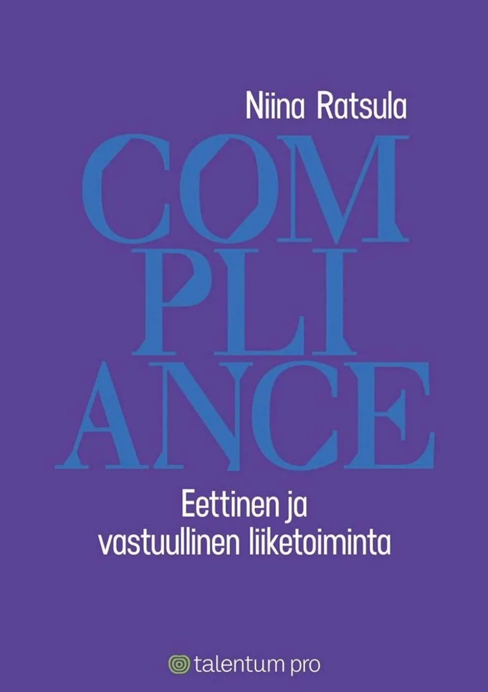 Ratsula, Compliance - Eettinen ja vastuullinen liiketoiminta