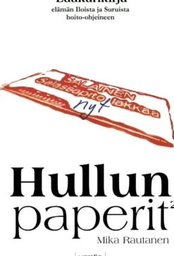 Rautanen, Hullun paperit 2 - Lääkärikirja elämän Iloista ja Suruista hoito-ohjeineen