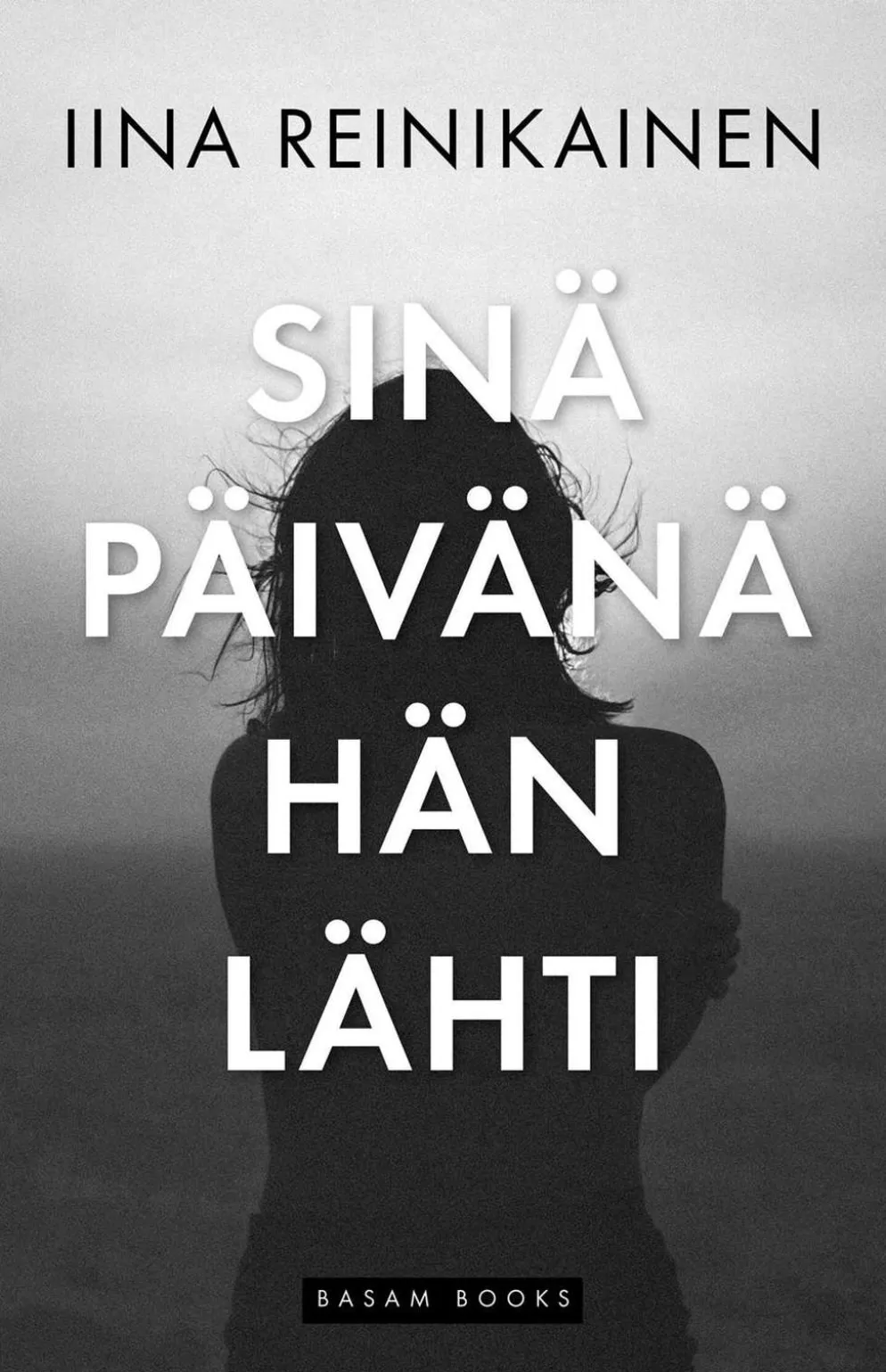 Reinikainen, Sinä päivänä hän lähti