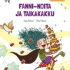 Richert, Fanni-noita ja taikakakku - TA-VU-TET-TU, SUURAAKKOSET