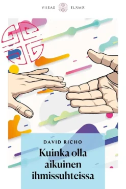 Richo, Kuinka olla aikuinen ihmissuhteissa