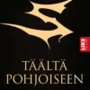 Riekki, Täältä pohjoiseen - Sentencedin tarina