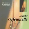 Rilke, Sonetit Orfeukselle