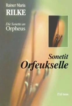Rilke, Sonetit Orfeukselle