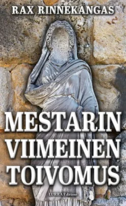 Rinnekangas, Mestarin viimeinen toivomus