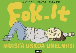 Rinta-Kanto, Fok_It – Muista uskoa unelmiisi