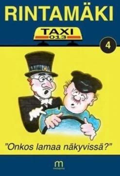 Rintamäki, Taxi-013 - "Onkos lamaa näkyvissä?"