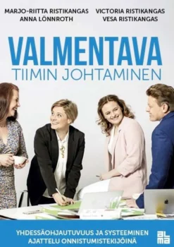 Ristikangas, Valmentava tiimin johtaminen - Yhdessäohjautuvuus ja systeeminen ajattelu onnistumistekijöinä