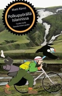 Rämö, Polkupyörällä Islannissa - Tuulen tiellä laavakenttien poikki