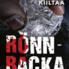Rönnbacka, Kaikki mikä kiiltää