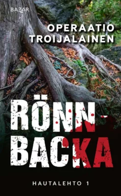 Rönnbacka, Operaatio Troijalainen