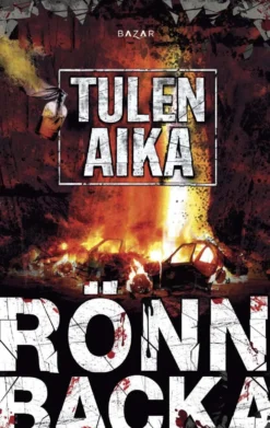 Rönnbacka, Tulen aika