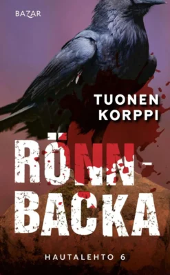 Rönnbacka, Tuonen korppi