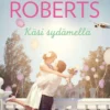 Roberts, Käsi sydämellä