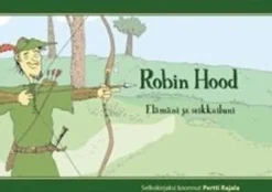 Robin Hood (selkokielinen) - elämäni ja seikkailuni