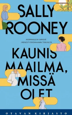 Rooney, Kaunis maailma, missä olet