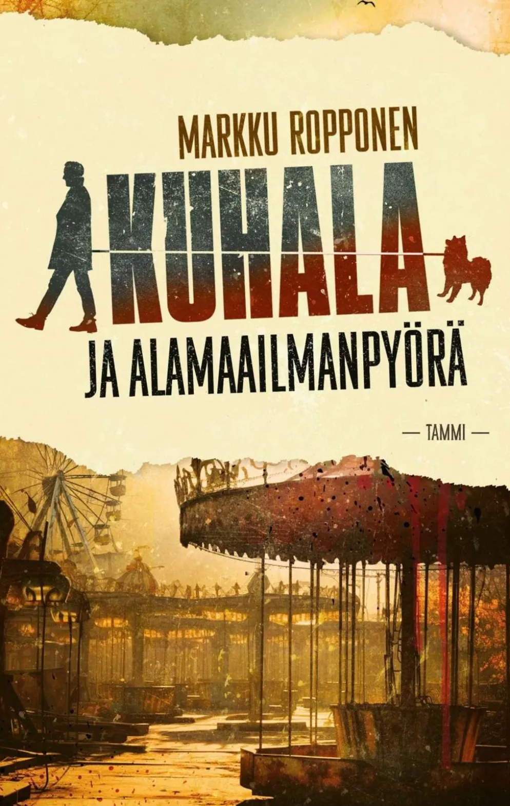 Ropponen, Kuhala ja alamaailmanpyörä
