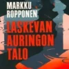 Ropponen, Laskevan auringon talo