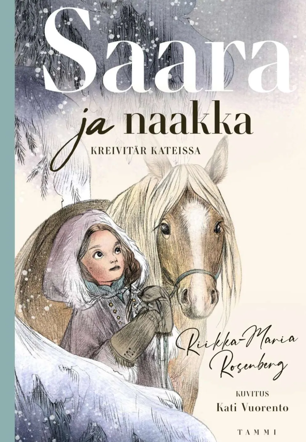 Rosenberg, Saara ja naakka. Kreivitär kateissa