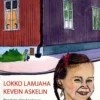 Roth, Lokko lamjaha - Kevein askelin Poemi ta riimi kentege - Runoja ja riimejä lapsille