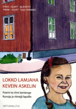 Roth, Lokko lamjaha - Kevein askelin Poemi ta riimi kentege - Runoja ja riimejä lapsille