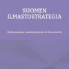 Ruotsalainen, Suomen ilmastostrategia