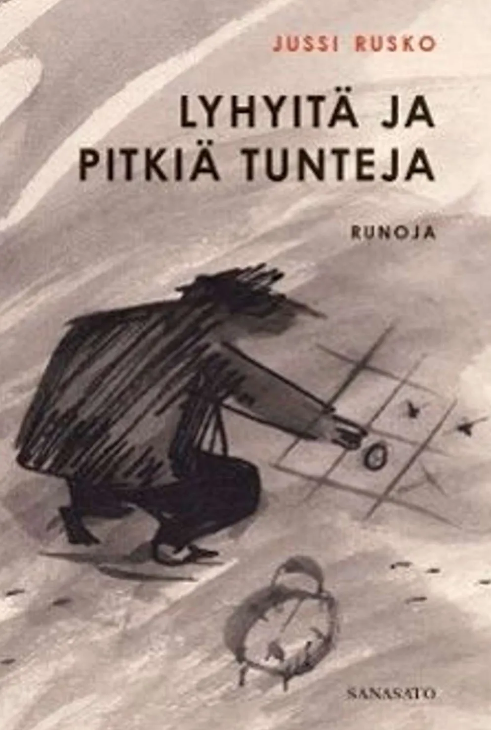 Rusko, Lyhyitä ja pitkiä tunteja - runoja