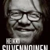 Saarela, Heikki Silvennoinen - Nousut ja laskut