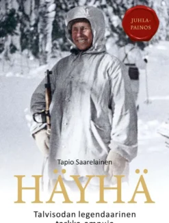 Saarelainen, Simo Häyhä - Talvisodan legendaarinen tarkka-ampuja