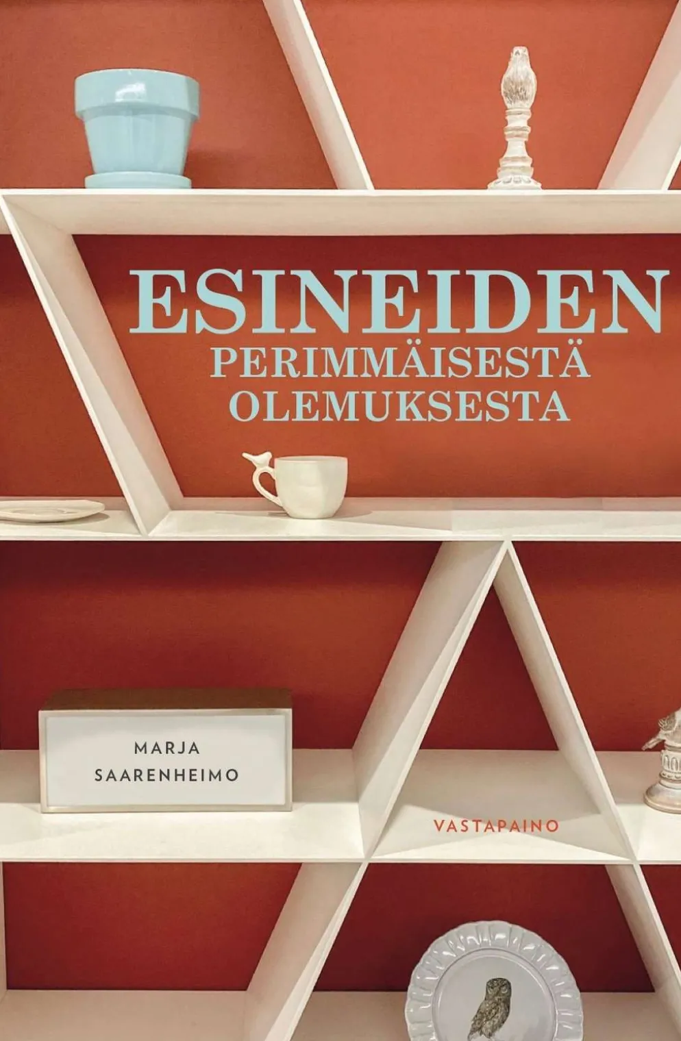 Saarenheimo, Esineiden perimmäisestä olemuksesta