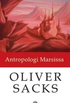 Sacks, Antropologi Marsissa - seitsemän paradoksaalista tarinaa