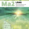 Salenius, Ma2 Lång (GLP2016) - Polynomfunktioner och polynomekvationer