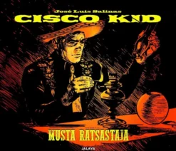 Salinas, Cisco Kid - Musta ratsastaja