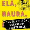 Salokorpi, Elä, naura, tuota voittoa osakkeenomistajille