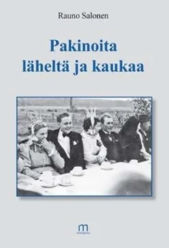 Salonen, Pakinoita läheltä ja kaukaa