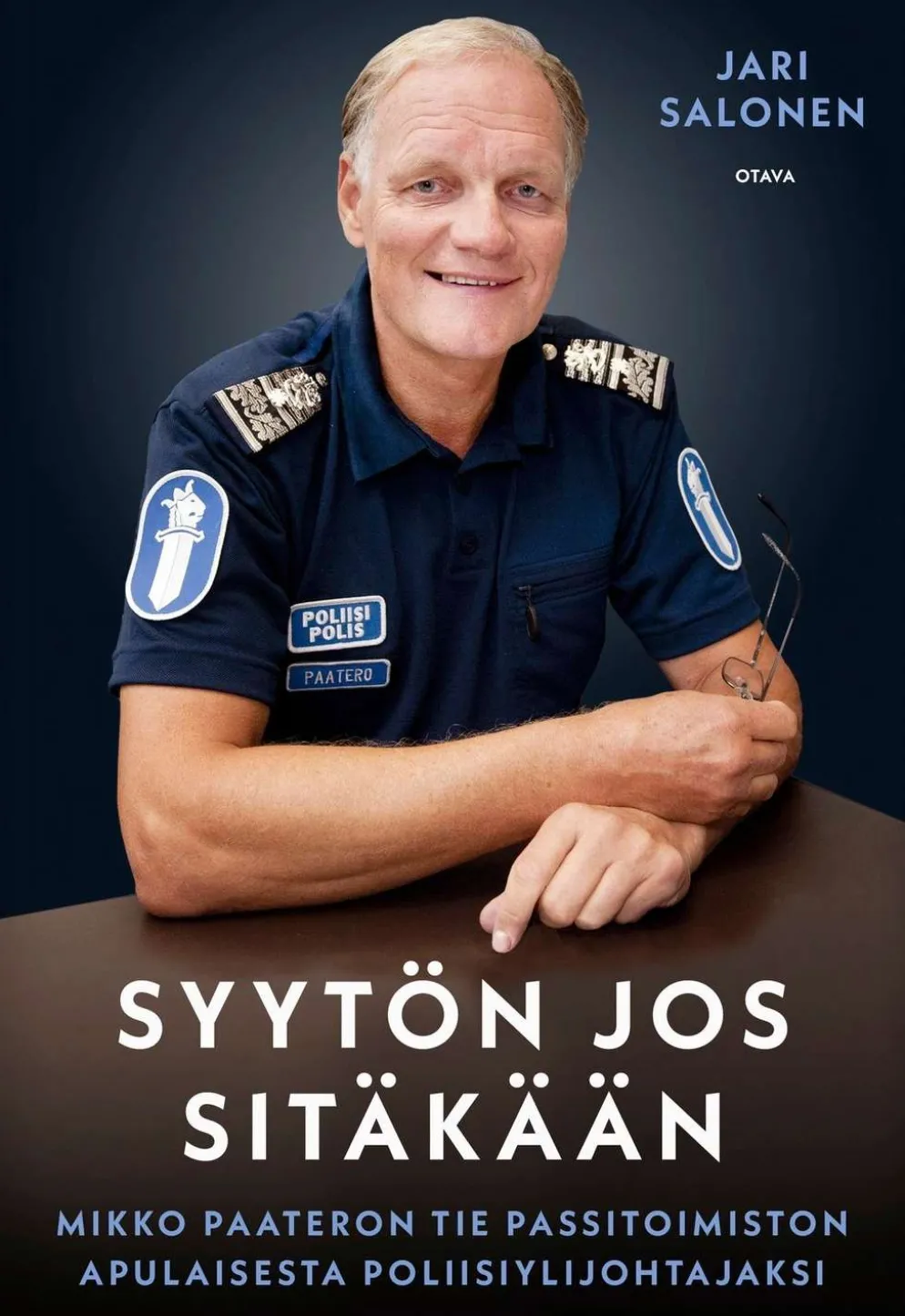 Salonen, Syytön jos sitäkään - Mikko Paateron tie passitoimiston apulaisesta poliisiylijohtajaksi