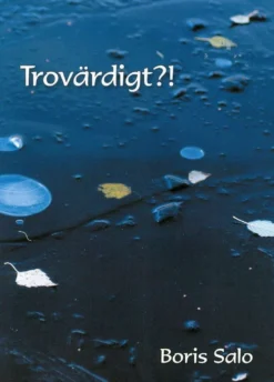 Salo, Trovärdigt?! - Det kristna evangeliet