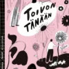 Salovaara, Toivon tänään