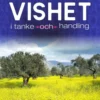 Salo, Vishet i tanke och handling - Praktisk idéhistoria för tro och liv utifrån grekisk och judisk livssyn