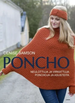 Samson, Poncho - Neulottuja ja virkattuja ponchoja ja asuisteita