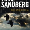 Sandberg, Kullanhuuhtoja - Rikosromaani
