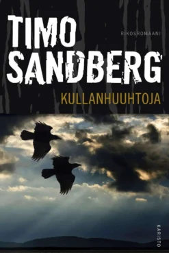 Sandberg, Kullanhuuhtoja - Rikosromaani