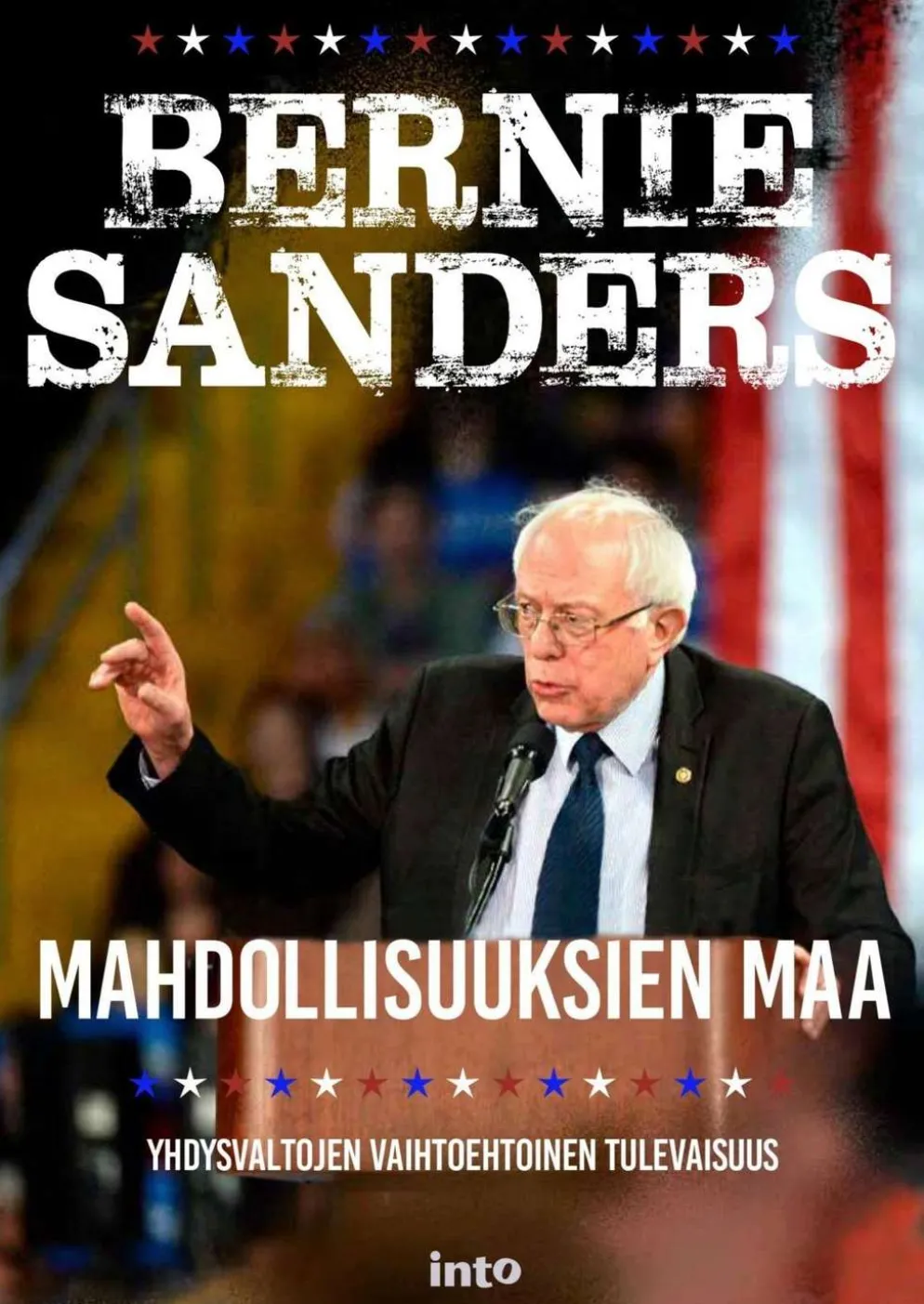 Sanders, Mahdollisuuksien maa - Yhdysvaltojen vaihtoehtoinen tulevaisuus