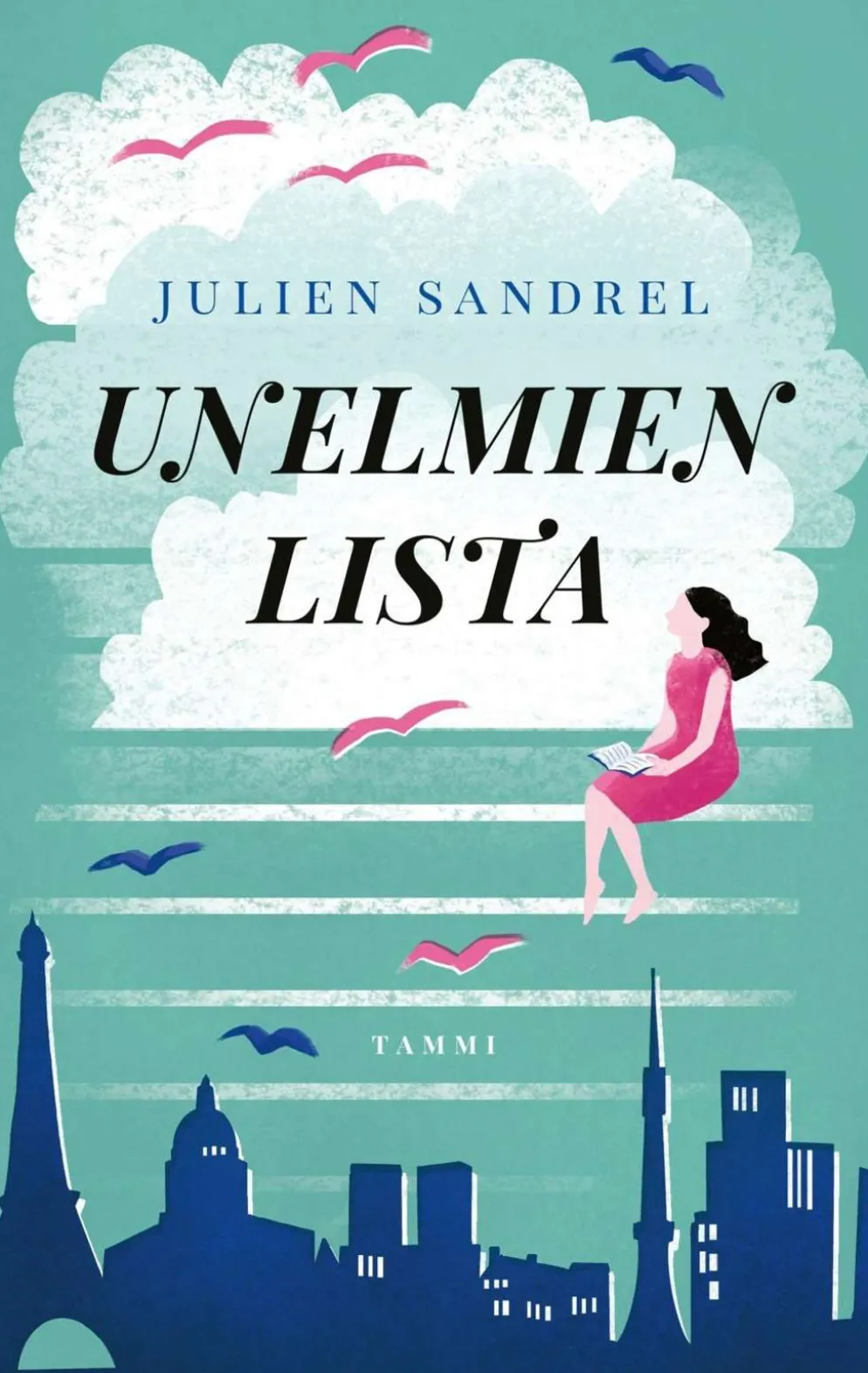 Sandrel, Unelmien lista